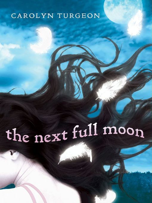 Title details for The Next Full Moon by Carolyn Turgeon - Wait list